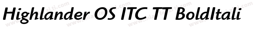 Highlander OS ITC TT BoldItalic字体转换